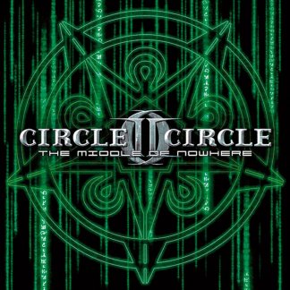 Circle II Circle — Circle II Circle - The Middle Of Nowhere