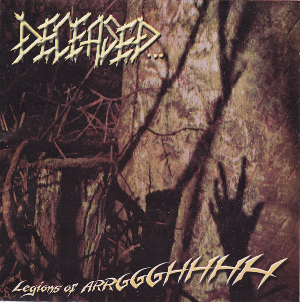 Trauma Records — Deceased - Legions of Arrggghhhh