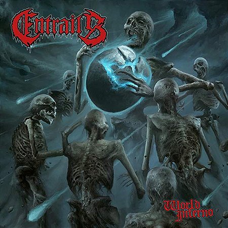 Entrails — Entrails - World Inferno