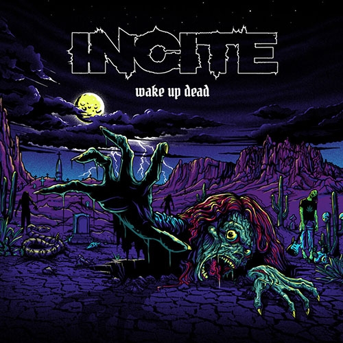 Incite — Incite - Wake Up Dead