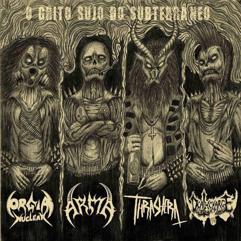 Vários Selos — Orgia Nuclear / Arma / Thrashera / Deathcharge - O Grito Sujo do Subterrâneo